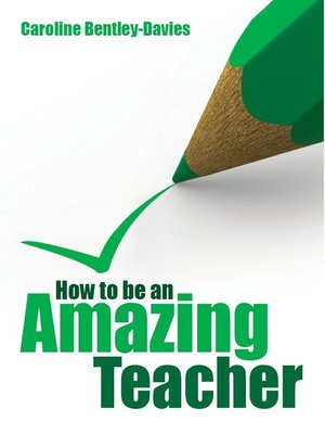 cover image of How to be an Amazing Teacher